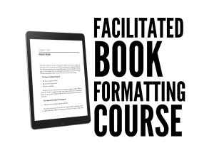 Facilitated Book Formating Training